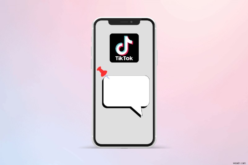 Ghim một bình luận trên TikTok:Hướng dẫn từng bước