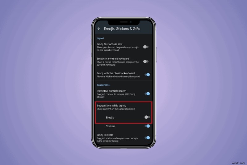 Cách tắt gợi ý biểu tượng cảm xúc trên Android:Hướng dẫn nhanh 