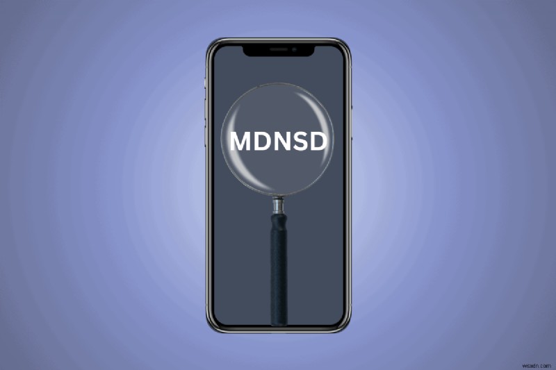 MDNSD trên Android:Nó là gì, tại sao nó quan trọng và tác động của pin 