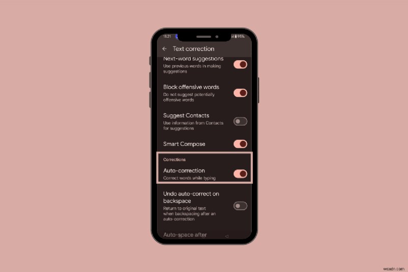 Sửa lỗi tự động sửa lỗi của Android:Các bước đơn giản để khôi phục độ chính xác hoặc vô hiệu hóa nó 