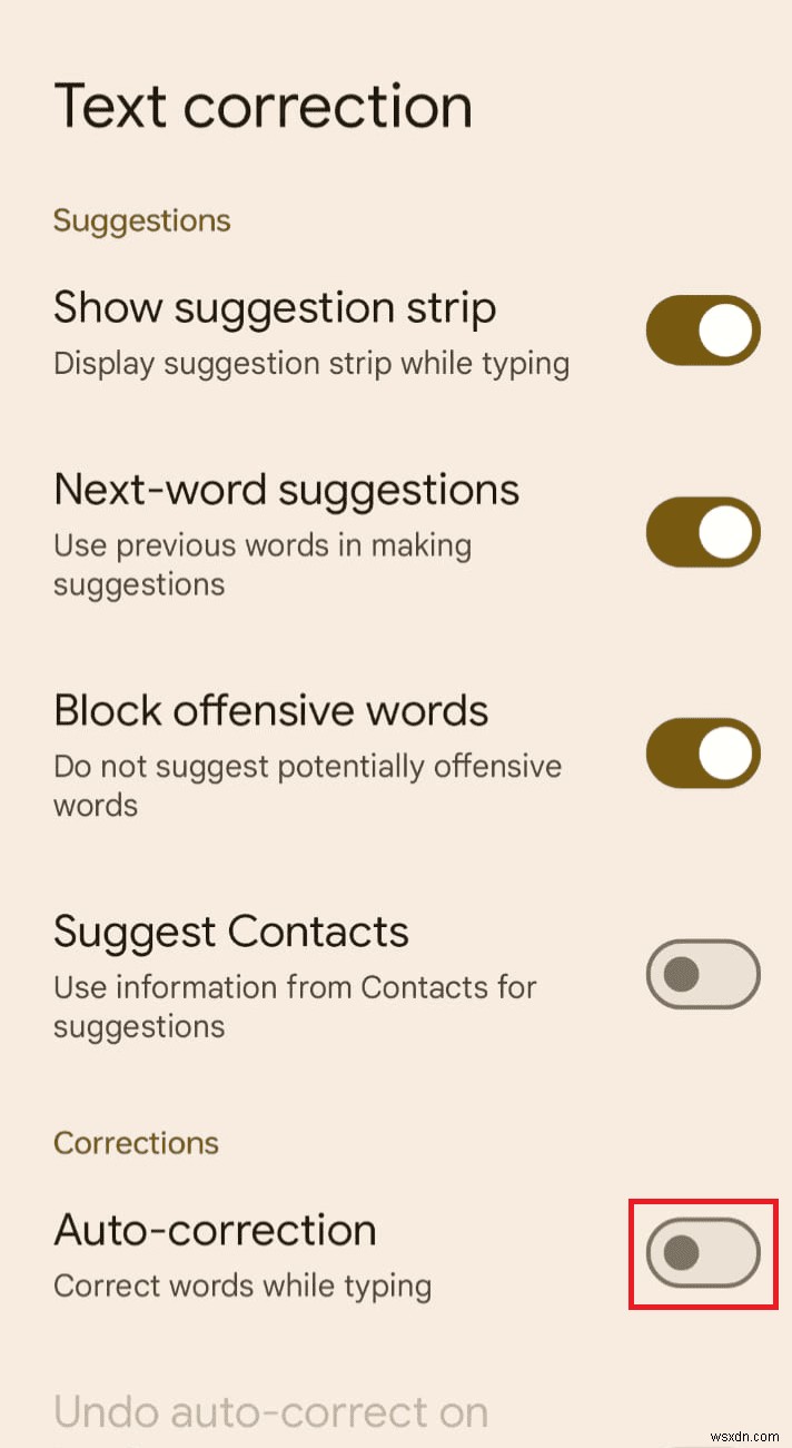 Sửa lỗi tự động sửa lỗi của Android:Các bước đơn giản để khôi phục độ chính xác hoặc vô hiệu hóa nó 