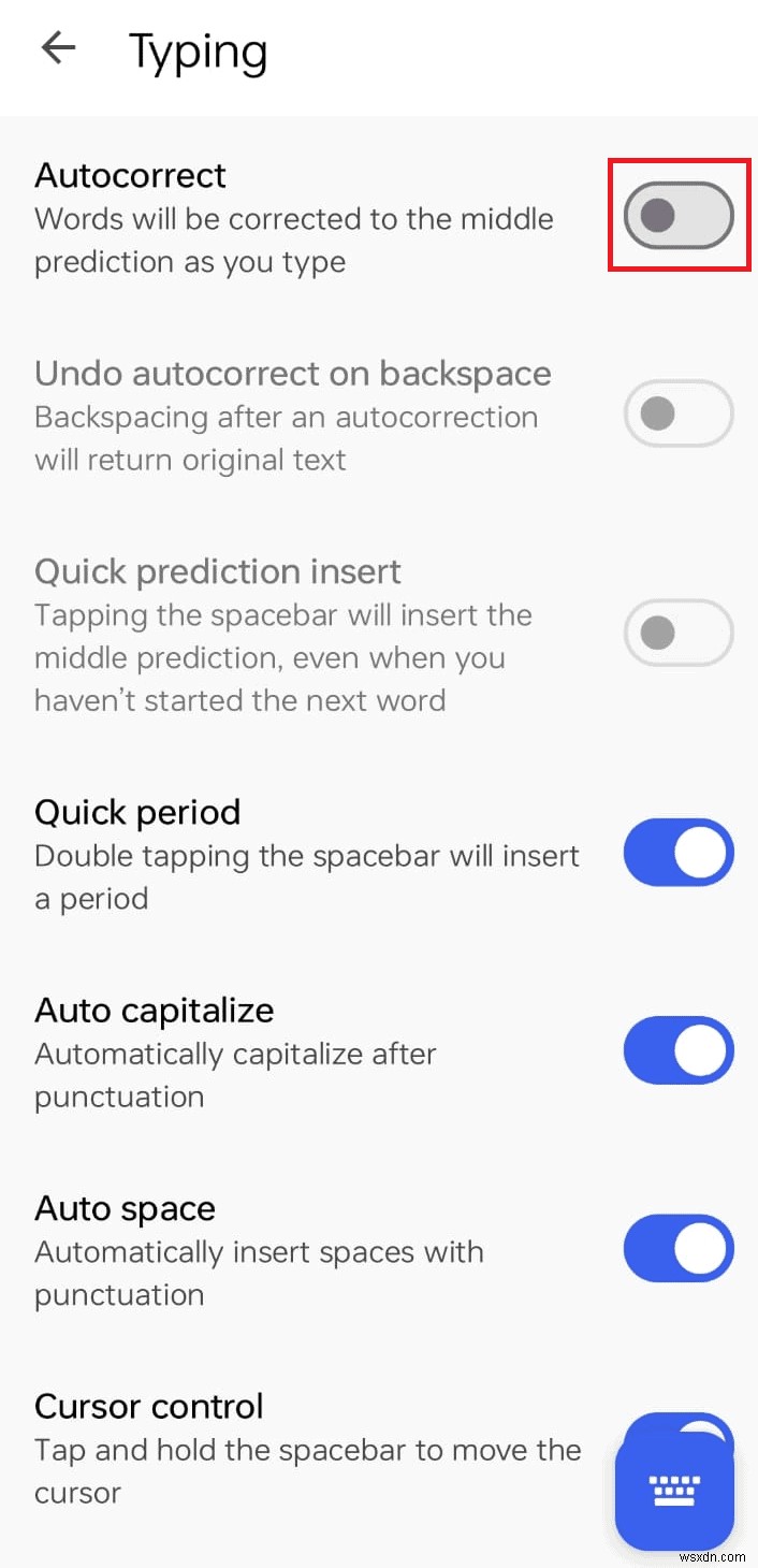 Sửa lỗi tự động sửa lỗi của Android:Các bước đơn giản để khôi phục độ chính xác hoặc vô hiệu hóa nó 