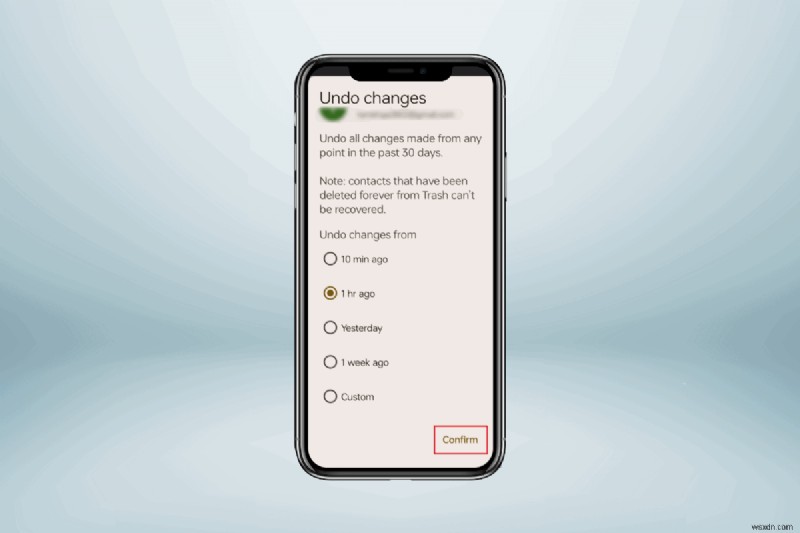 Khôi phục danh bạ Android nhanh chóng:Hướng dẫn khôi phục từng bước 