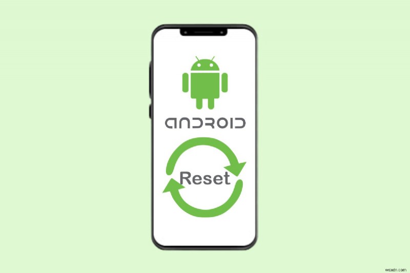 Khi nào là thời điểm thích hợp để khôi phục cài đặt gốc cho điện thoại Android của bạn? 