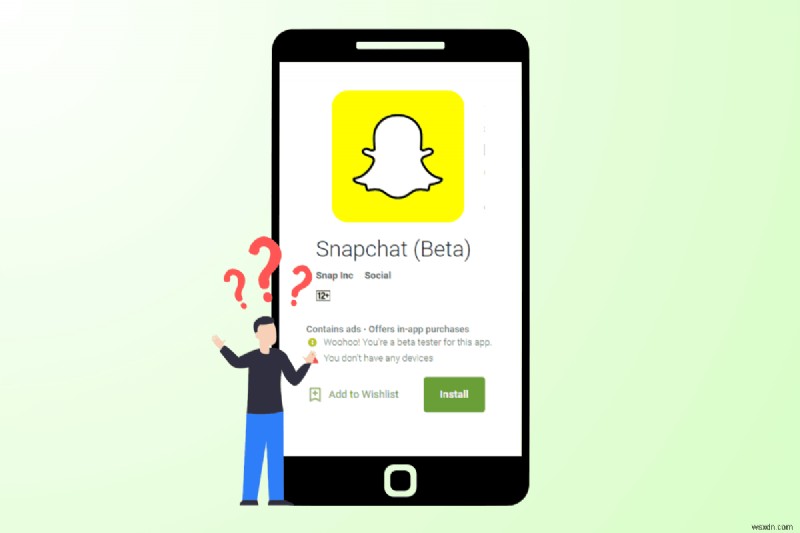 Khám phá Ứng dụng Snapchat Beta dành cho Android:Tính năng, Lợi ích và Cách cài đặt 