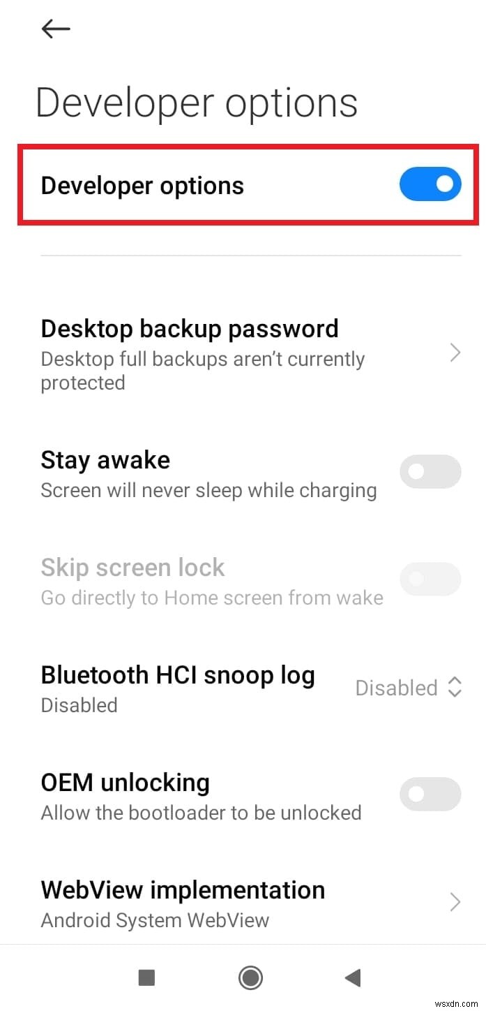 Tắt Chế độ nhà phát triển Android:Hướng dẫn từng bước đơn giản