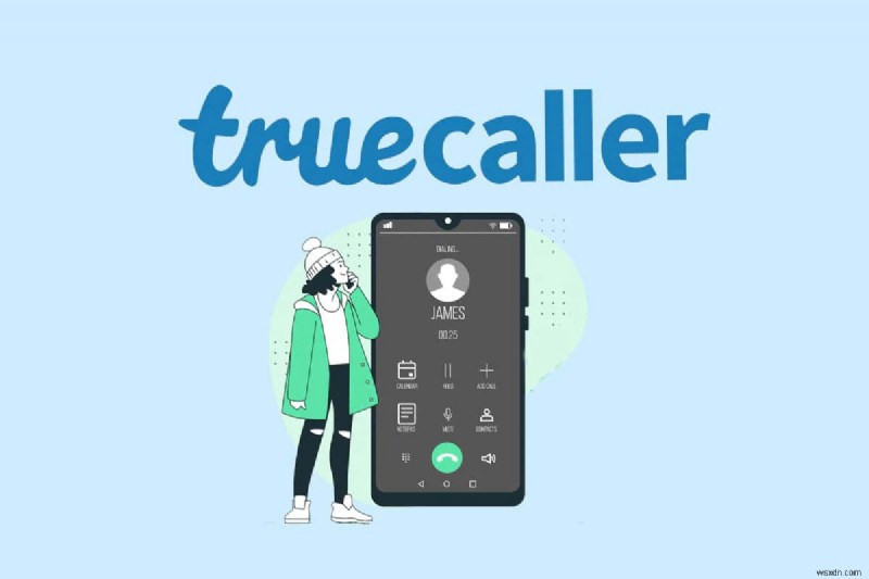 Đặt Truecaller làm Ứng dụng người gọi Android mặc định của bạn:Hướng dẫn từng bước 