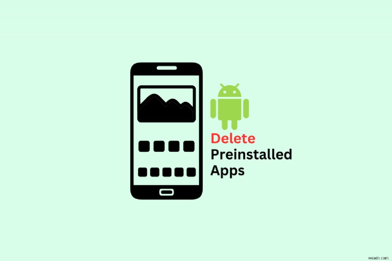 Cách gỡ cài đặt ứng dụng cài đặt sẵn trong Android 14 – Hướng dẫn đầy đủ 