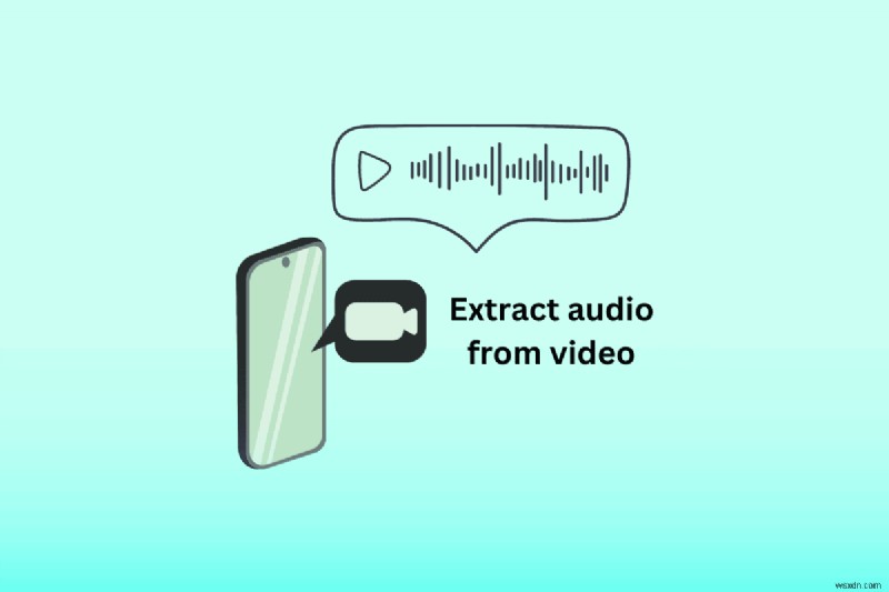 Trích xuất âm thanh từ video trên Android:Phương pháp đơn giản, an toàn, không có ứng dụng 