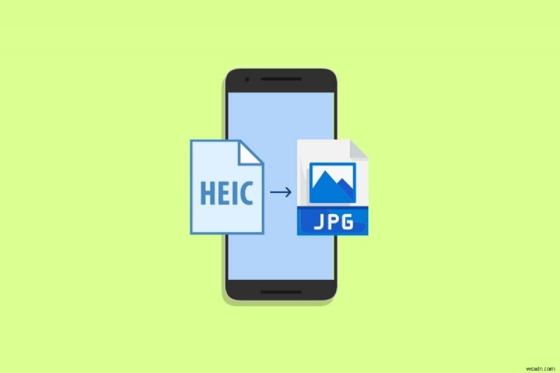 Chuyển đổi liền mạch ảnh HEIC sang JPG trên Android – Hướng dẫn nhanh chóng và dễ dàng 