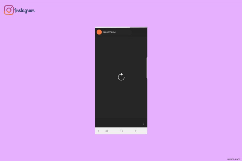 Cách giải quyết các câu chuyện trên Instagram không tải:10 cách khắc phục đã được chứng minh