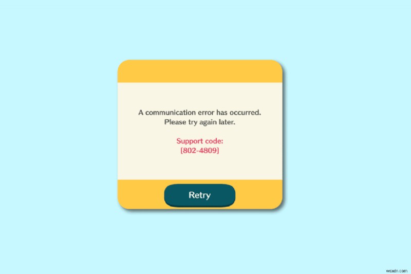 Sửa lỗi giao tiếp Animal Crossing Pocket Camp 802-5808:Hướng dẫn từng bước nhanh 