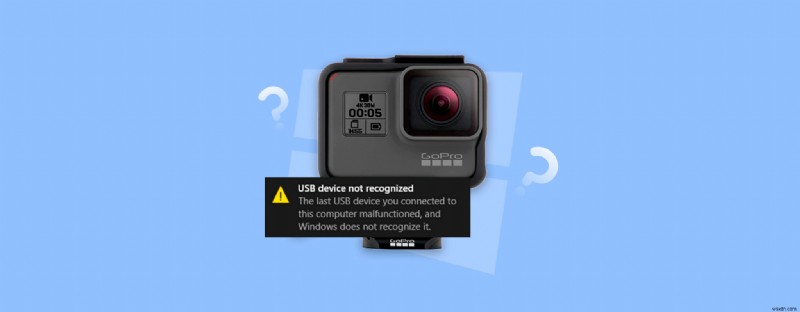 GoPro không được phát hiện trên PC? Hướng dẫn khắc phục nhanh và khôi phục dữ liệu 