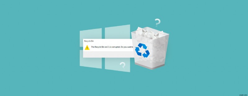 Khắc phục lỗi  Thùng rác bị hỏng  trên Windows – Hướng dẫn từng bước 
