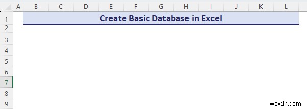 Cơ sở dữ liệu Excel thành thạo:Loại, Mẫu &Tạo dễ dàng 