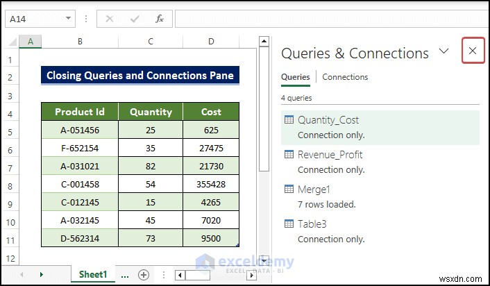 Dễ dàng đóng ngăn truy vấn &kết nối trong Excel – Hướng dẫn từng bước
