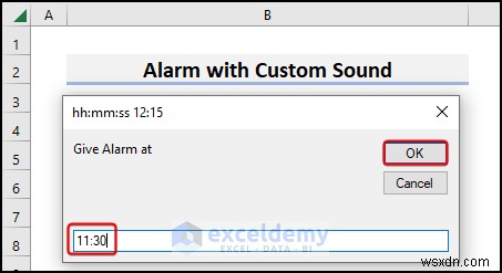 Đặt đồng hồ báo thức trong Excel:3 phương pháp đơn giản, đáng tin cậy 