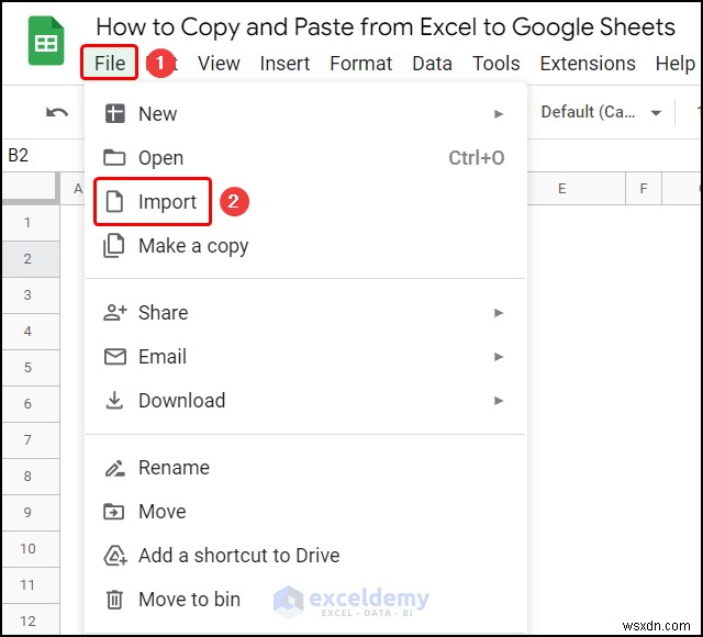 Chuyển dữ liệu Excel sang Google Trang tính một cách liền mạch:4 kỹ thuật đã được chứng minh 