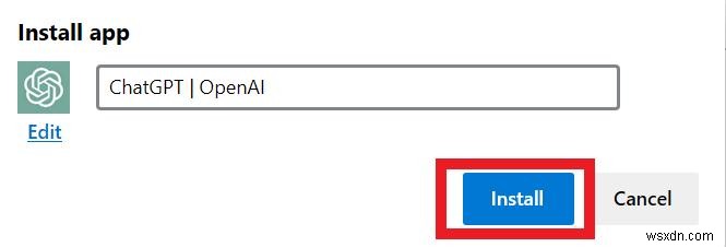 Hướng dẫn từng bước:Cài đặt ChatGPT làm ứng dụng Windows gốc trên Windows 10/11 