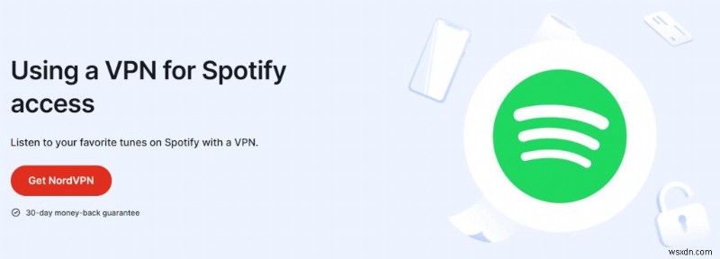 9 VPN hàng đầu để truy cập Spotify không giới hạn trên toàn thế giới 