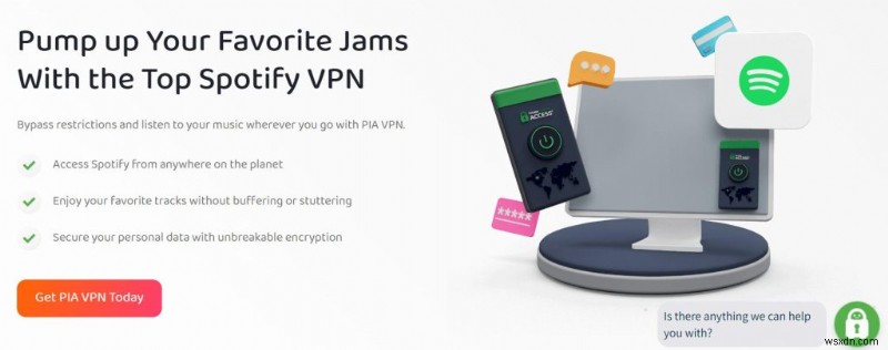 9 VPN hàng đầu để truy cập Spotify không giới hạn trên toàn thế giới 